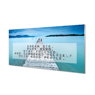 Obraz na szkle Dream big, work hard stay focused